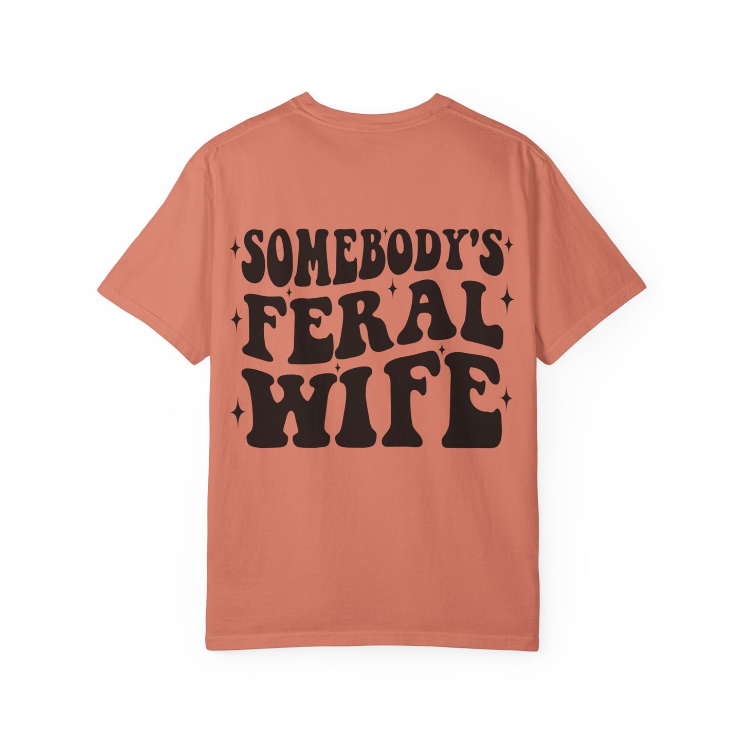 SOMEBODY'S FERAL WIFE T-Shirt | Trendy Graphic Tee | Unisex Gift for Her | Casual Wear | Summer Wardrobe Staple | Funny Gift Idea