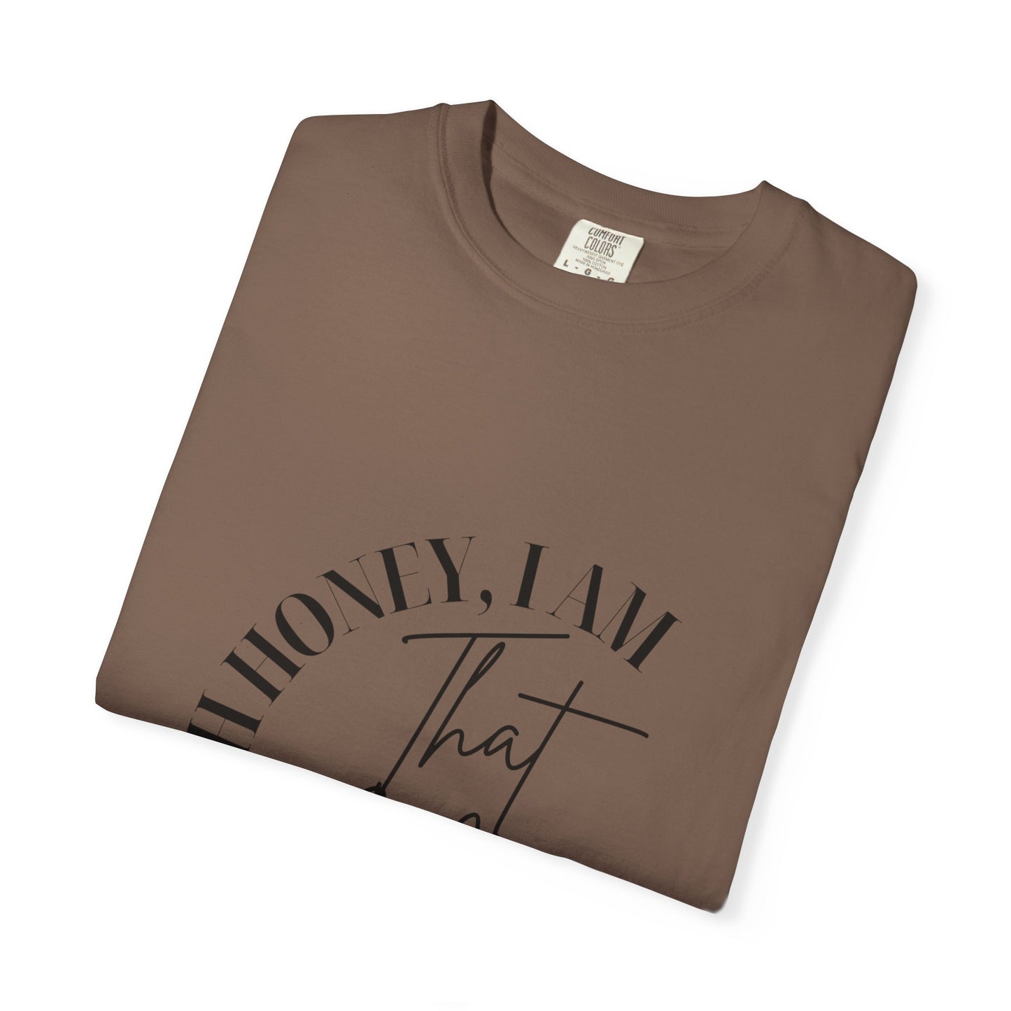 I AM That Mom Garment-Dyed T-Shirt | Perfect Gift for Mother's Day, Casual Wear, Mom Life, Parenting Humor, Everyday Comfort