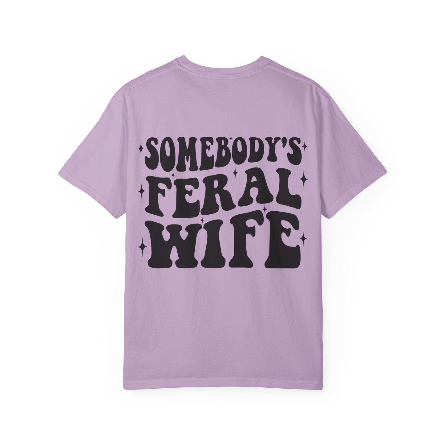 SOMEBODY'S FERAL WIFE T-Shirt | Trendy Graphic Tee | Unisex Gift for Her | Casual Wear | Summer Wardrobe Staple | Funny Gift Idea