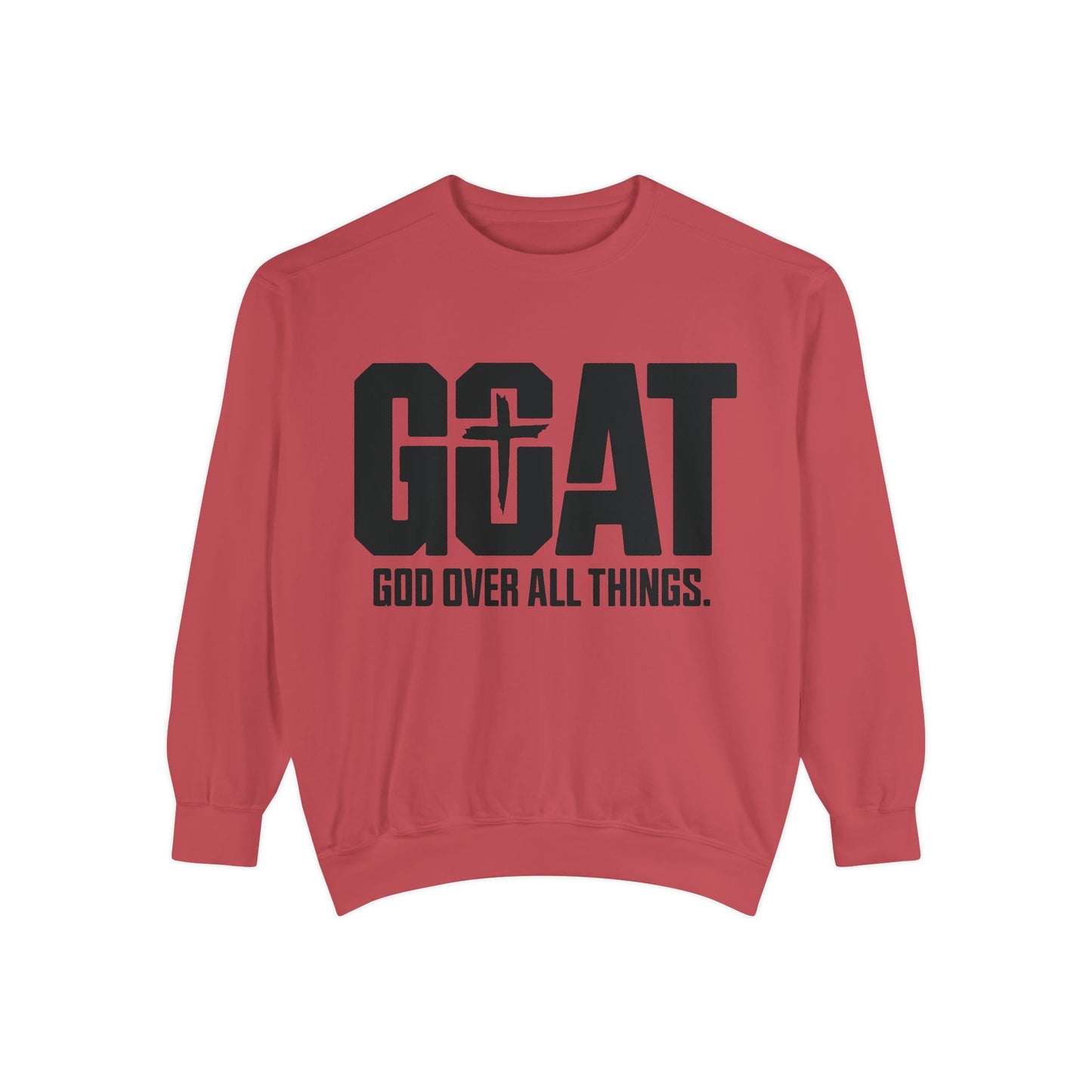 Unisex GOAT Sweatshirt - God Over All Things, Cozy Fashion, Inspirational Gift, Casual Wear, Spiritual Apparel