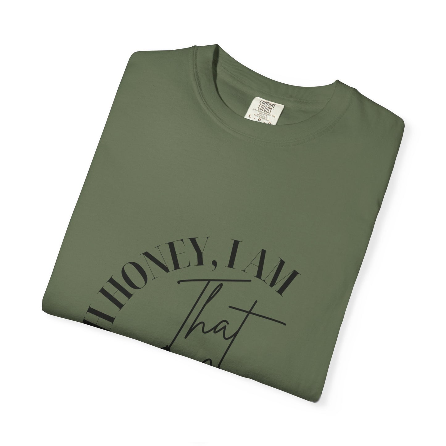 I AM That Mom Garment-Dyed T-Shirt | Perfect Gift for Mother's Day, Casual Wear, Mom Life, Parenting Humor, Everyday Comfort