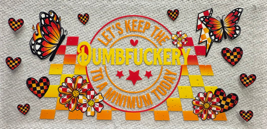 #1027 RED, ORANGE & YELLOW DUMBFUCKERY