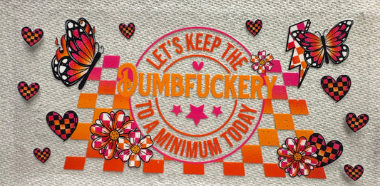 #1019 PINK & ORANGE DUMBFUCKERY