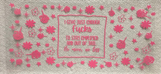 #1014 PINK - I GIVE JUST ENOUGH FUCKS