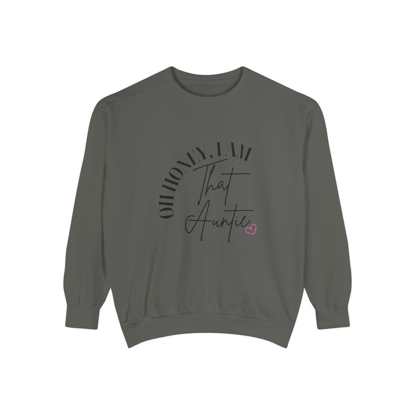 Oh Honey, I Am That Auntie Sweatshirt - Cozy Gift for Aunts, Gift for Women, Sister Sweatshirt, Funny Aunt Apparel, Casual Women's Top