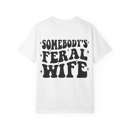 SOMEBODY'S FERAL WIFE T-Shirt | Trendy Graphic Tee | Unisex Gift for Her | Casual Wear | Summer Wardrobe Staple | Funny Gift Idea