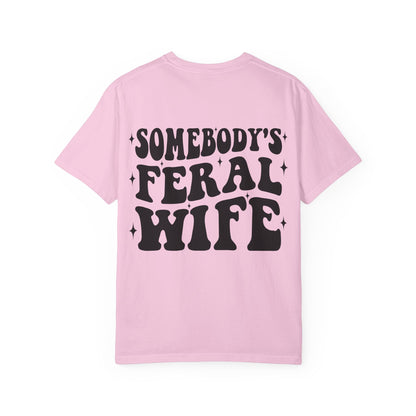 SOMEBODY'S FERAL WIFE T-Shirt | Trendy Graphic Tee | Unisex Gift for Her | Casual Wear | Summer Wardrobe Staple | Funny Gift Idea