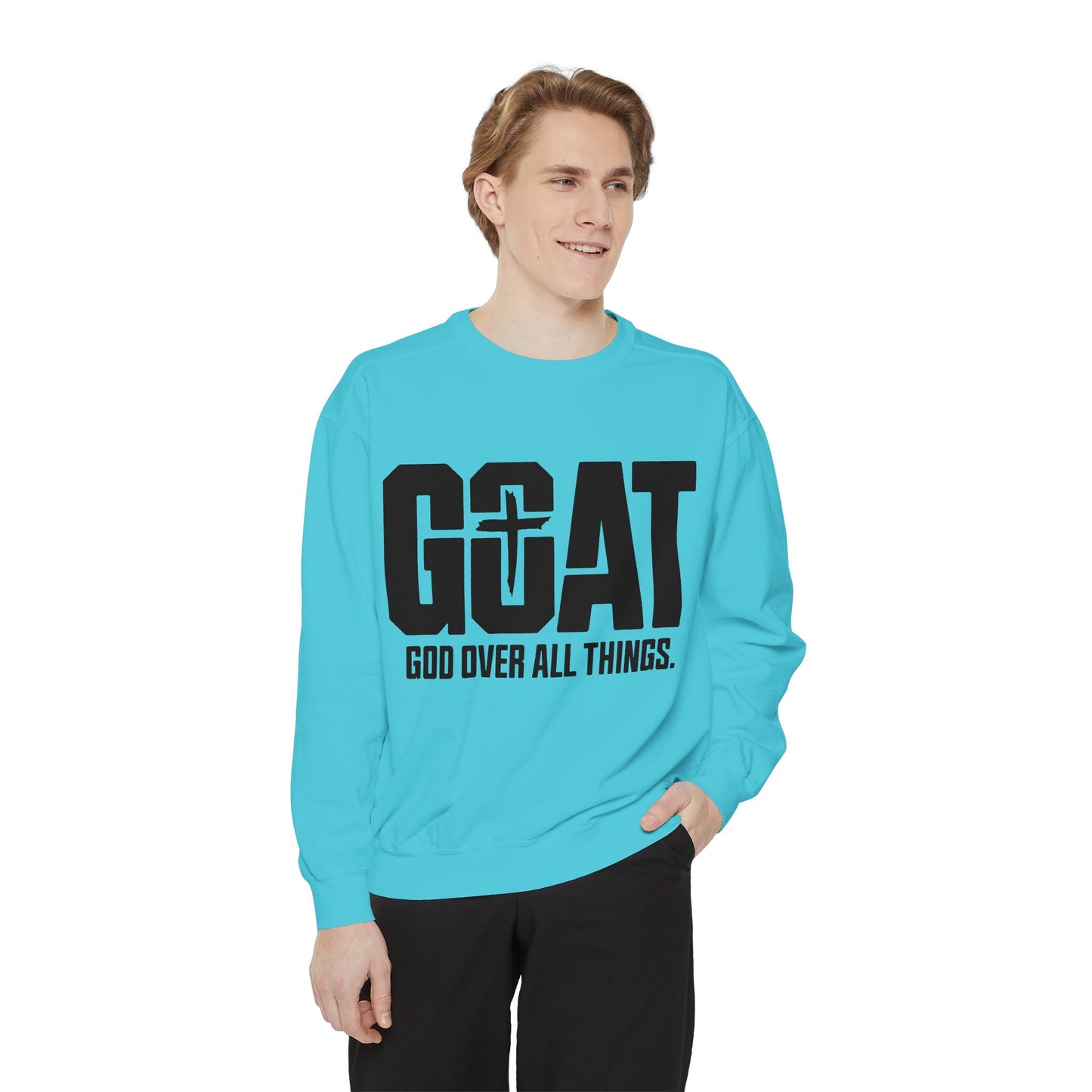Unisex GOAT Sweatshirt - God Over All Things, Cozy Fashion, Inspirational Gift, Casual Wear, Spiritual Apparel