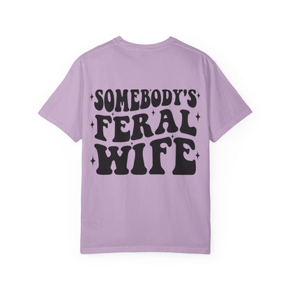 SOMEBODY'S FERAL WIFE T-Shirt | Trendy Graphic Tee | Unisex Gift for Her | Casual Wear | Summer Wardrobe Staple | Funny Gift Idea