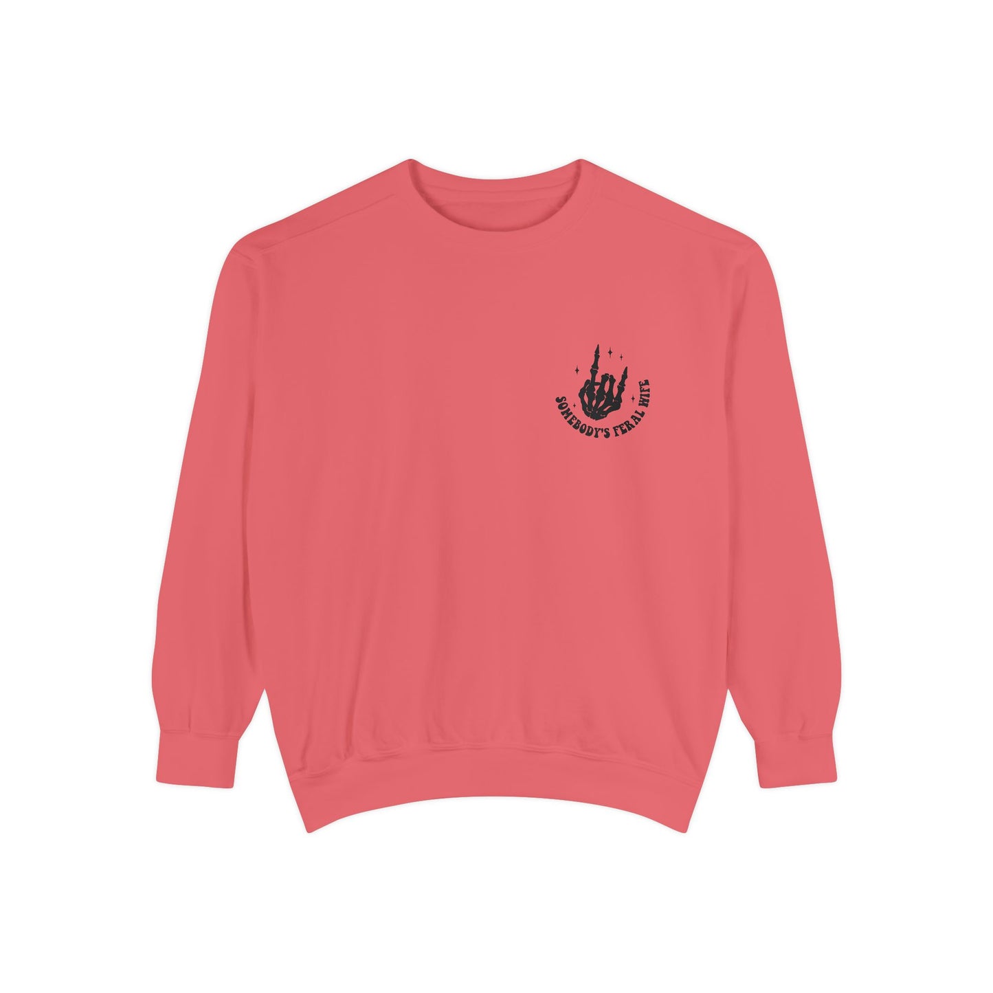 SOMEBODY'S FERAL WIFE Unisex Garment-Dyed Sweatshirt, Casual Lounge Wear, Unique Gift for Wives, Boho Style Sweater, Fun Statement Top