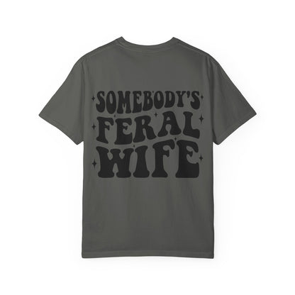 SOMEBODY'S FERAL WIFE T-Shirt | Trendy Graphic Tee | Unisex Gift for Her | Casual Wear | Summer Wardrobe Staple | Funny Gift Idea