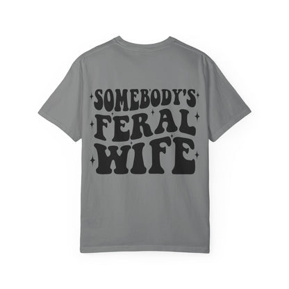 SOMEBODY'S FERAL WIFE T-Shirt | Trendy Graphic Tee | Unisex Gift for Her | Casual Wear | Summer Wardrobe Staple | Funny Gift Idea