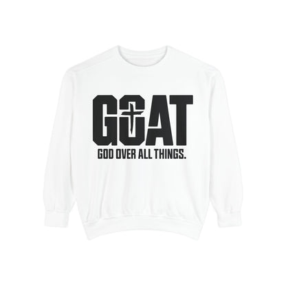 Unisex GOAT Sweatshirt - God Over All Things, Cozy Fashion, Inspirational Gift, Casual Wear, Spiritual Apparel