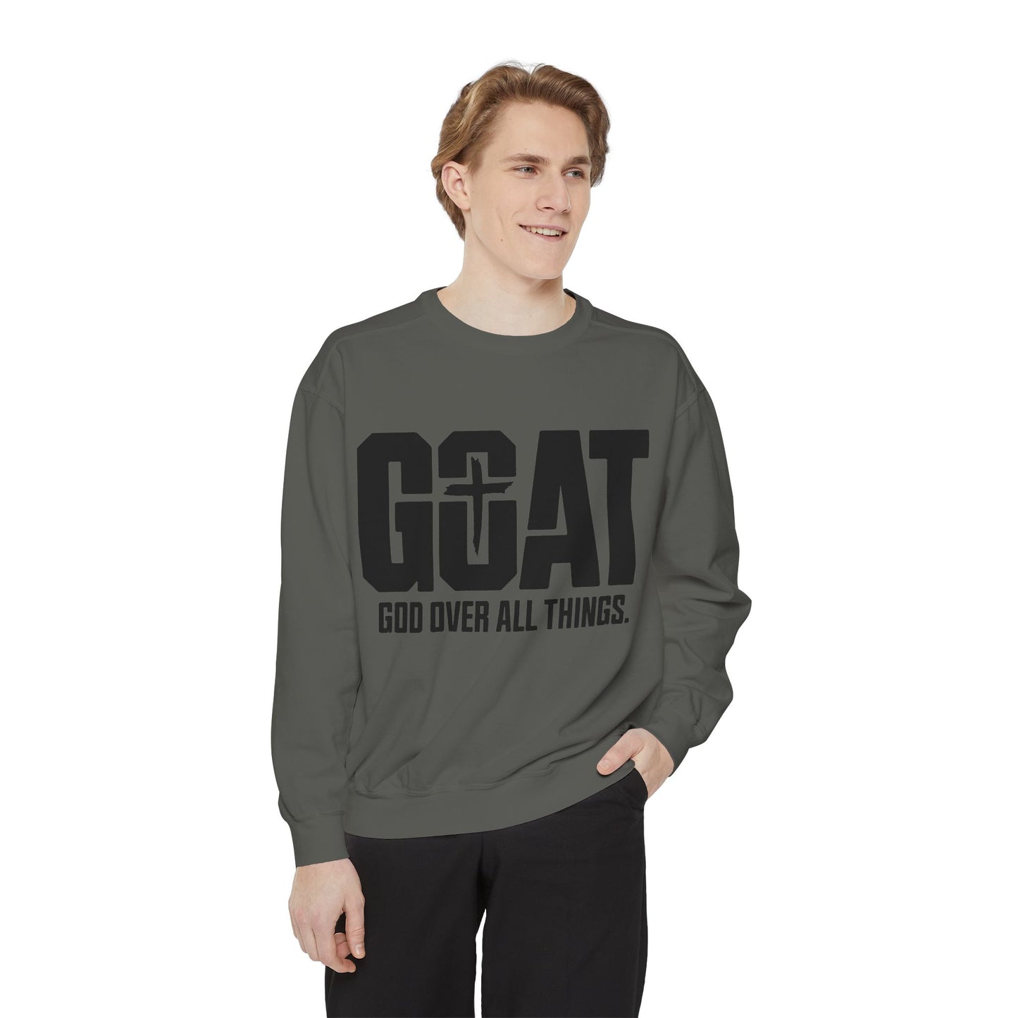 Unisex GOAT Sweatshirt - God Over All Things, Cozy Fashion, Inspirational Gift, Casual Wear, Spiritual Apparel