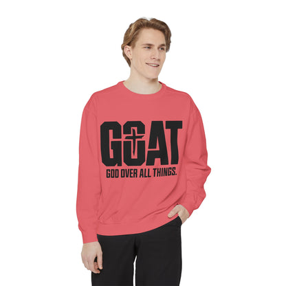 Unisex GOAT Sweatshirt - God Over All Things, Cozy Fashion, Inspirational Gift, Casual Wear, Spiritual Apparel