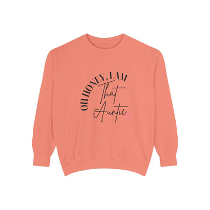 Oh Honey, I Am That Auntie Sweatshirt - Cozy Gift for Aunts, Gift for Women, Sister Sweatshirt, Funny Aunt Apparel, Casual Women's Top
