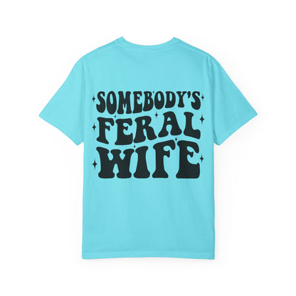 SOMEBODY'S FERAL WIFE T-Shirt | Trendy Graphic Tee | Unisex Gift for Her | Casual Wear | Summer Wardrobe Staple | Funny Gift Idea
