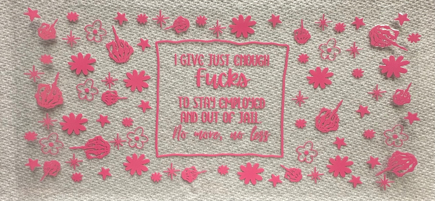 #1014 PINK - I GIVE JUST ENOUGH FUCKS